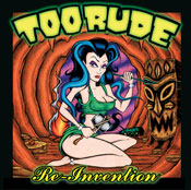 Too Rude - Re-Invention
