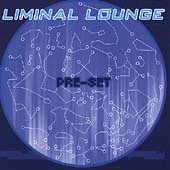 Liminal Lounge - Pre-set