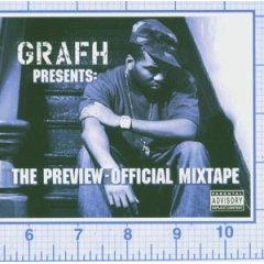Grafh - Presents: The Preview-Official Mixtape