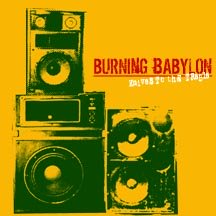 Burning Babylon - Knives To The Treble