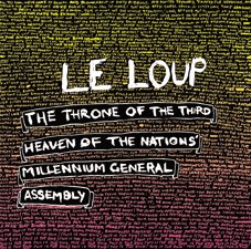 Le Loup - The Throne Of The Third Heaven Of The Nations' Millennium General Assembly