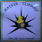 Mataya Clifford - Star Fell From Heaven