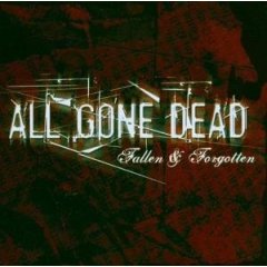 All Gone Dead - Fallen & Forgotten