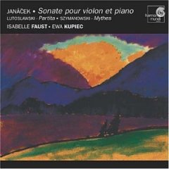Karol Szymanowski - Janáček - Sonate Pour Violon Et Piano ; Lutoslawski - Partita ; Szymanowski - Mythes