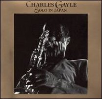 Charles Gayle - Solo In Japan