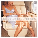 The Link Quartet - Italian Playboys