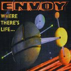 Envoy - Where There's Life...