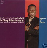 Dizzy Gillespie Quintet - An Electrifying Evening With The Dizzy Gillespie Quintet