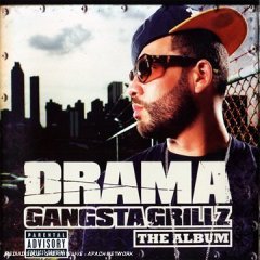 DJ Drama - Gangsta Grillz: The Album