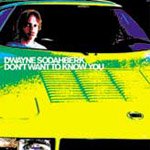 Dwayne Sodahberk - Don't Want To Know You