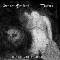 Grauen Pestanz - Into The Fire Of Isolation