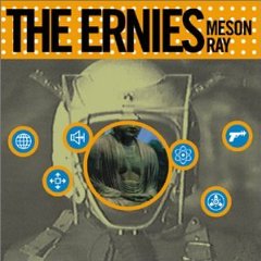 The Ernies - Meson Ray