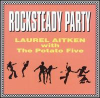 Laurel Aitken - Rocksteady Party