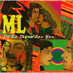 M.L. - I'll Be There For You