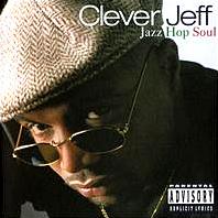 Clever Jeff - Jazz Hop Soul