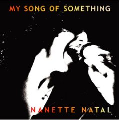 Nanette Natal - My Song Of Something