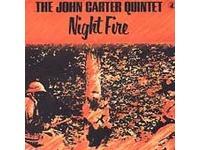 John Carter Quintet - Night Fire