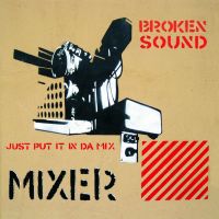 Broken Sound - Mixer