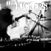 The Kickers - Don't Forget Your Head