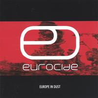 Eurocide - Europe In Dust