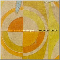 Marconi Union - Under Wires And Searchlights