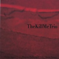 Jason Nazary - TheKillMeTrio