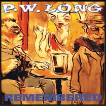 P.W. Long - Remembered