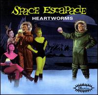 Heartworms - Space Escapade