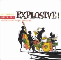 The Clayton-Hamilton Jazz Orchestra - Explosive!