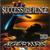 Agerman - $uccess The Best Revenge