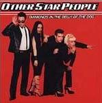 Other Star People - Diamonds In The Belly Of The Dog