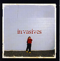Invasives - Invasives