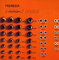 Frenesia - A Kind Of Crystal