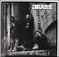 3rd Bass - Derelicts Of Dialect