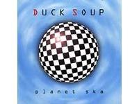 Duck Soup - Planet Ska