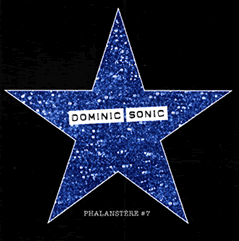 Dominic Sonic - Phalenstère #7