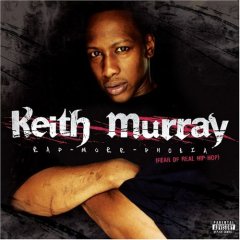 Keith Murray - Rap-Murr-Phobia (The Fear Of Real Hip-Hop)