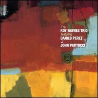 John Patitucci - The Roy Haynes Trio Featuring Danilo Perez & John Patitucci