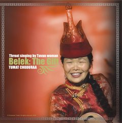 Choduraa Tumat - Belek / The Gift