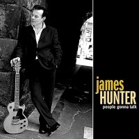 James Hunter - People Gonna Talk
