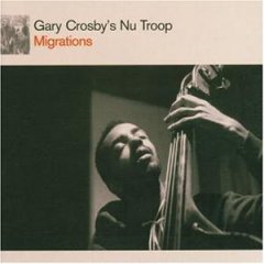 Gary Crosby's Nu Troop - Migrations