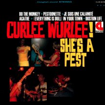 Curlee Wurlee - She's A Pest