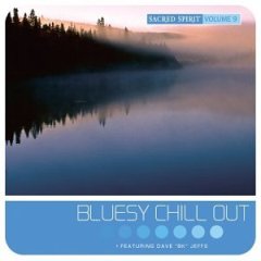 Sacred Spirit - Volume 9: Bluesy Chill Out