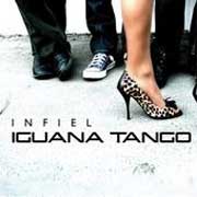 Iguana Tango - Infiel
