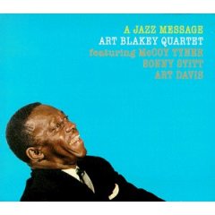 Art Blakey Quartet - A Jazz Message
