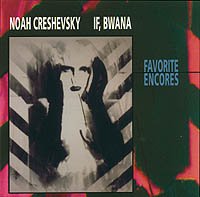 Noah Creshevsky - Favorite Encores
