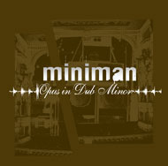 Miniman - Opus In Dub Minor