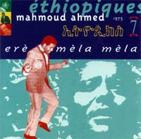 Mahmoud Ahmed - Éthiopiques 7: Erè Mèla Mèla