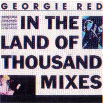 Georgie Red - In The Land Of 1000 Mixes