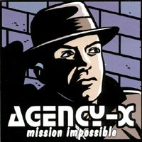 Agency-X - Mission Impossible